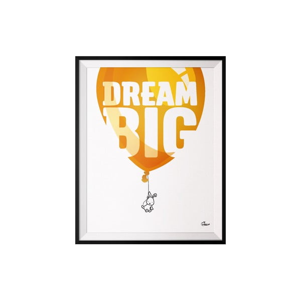 Plakát Dream, 50x70 cm