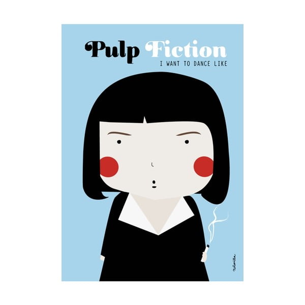 Plakát I want to dance like Pulp Fiction