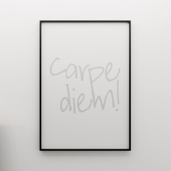 Plakát Carpe diem!, 100x70 cm