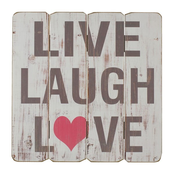 Nástěnná dekorativní cedule Juliana Home Live Laugh Love