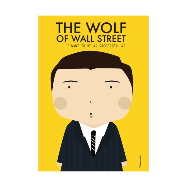 Plakát NiñaSilla Wolf of Wallstreet, 21 x 42 cm