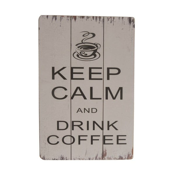 Závěsná cedule Keep Calm and Drink Coffee