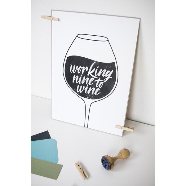 Отпечатване с мотив , формат A4 Working Nine to Wine - Printintin-image-1