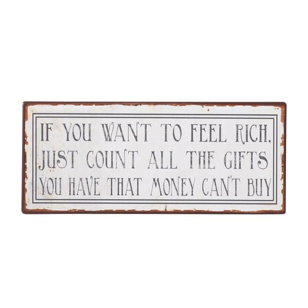 Cedule If you want to feel rich, 13x31 cm