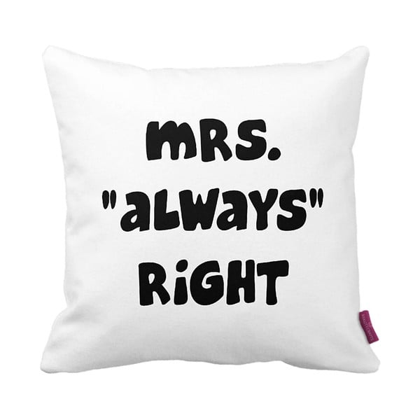 Černobílý polštář  Mrs. Always Right, 43 x 43 cm