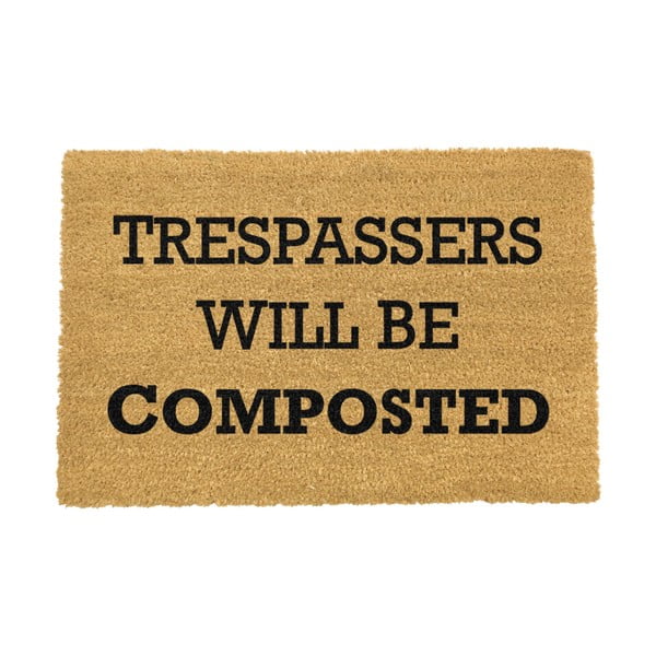 Постелка "Нарушителите ще бъдат компостирани", 40 x 60 cm - Artsy Doormats