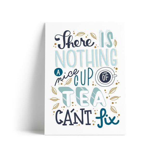 Отпечатване с мотив , формат A4 A Nice Cup of Tea - Printintin
