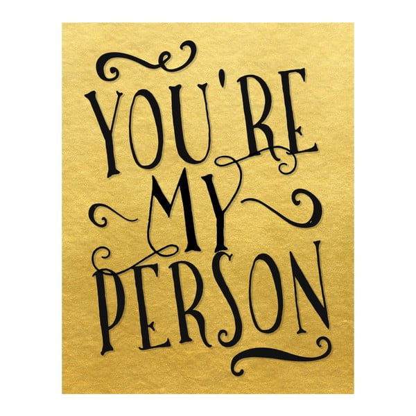 Plakát v dřevěném rámu You are my person, 38x28 cm