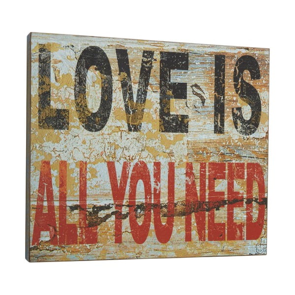 Cedule Love is all you need, 45x50 cm