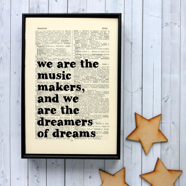 Plakát v dřevěném rámu We Are The Music Makers
