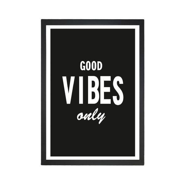 Изображение Good Vibes, 24 x 29 cm Good Vibes Only - Tablo Center