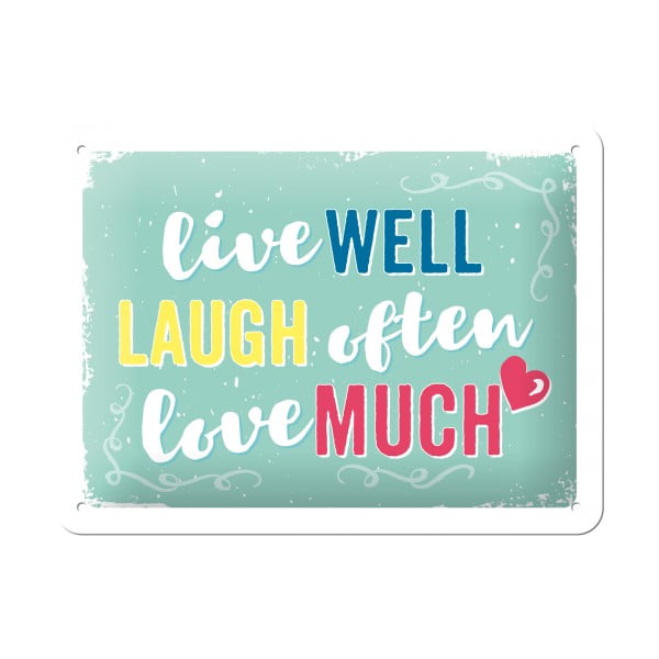 Декоративен знак за стена Live Well Live Well, Laugh Often, Love Much - Postershop