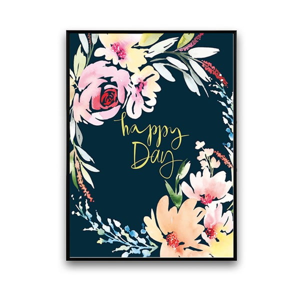 Plakát s květinami Happy Day, černé pozadí, 30 x 40 cm