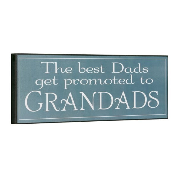 Cedule The best dads get promoted, 14x40 cm